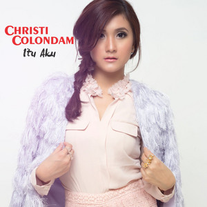 Download Lagu Christi Colondam - Itu Aku MP3