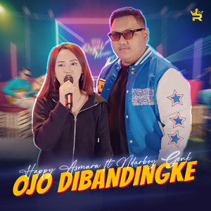 Download Lagu Happy Asmara, Ndarboy Genk - OJO DIBANDINGKE MP3 Download Lagu Happy Asmara, Ndarboy Genk - OJO DIBANDINGKE MP3