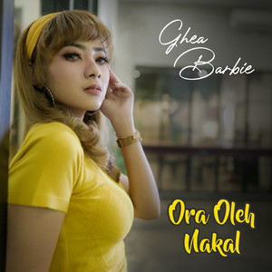Download Lagu GHEA BARBIE - Ora Oleh Nakal MP3 Download Lagu GHEA BARBIE - Ora Oleh Nakal MP3