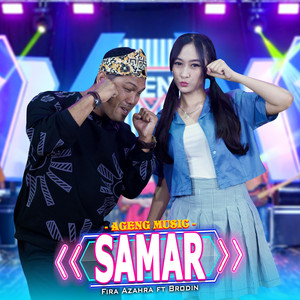 Download Lagu Fira Azahra, Brodin, Ageng Music - Samar MP3 Download Lagu Fira Azahra, Brodin, Ageng Music - Samar MP3
