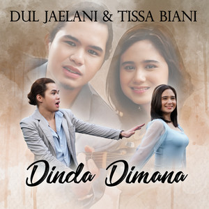 Download Lagu Dul Jaelani, Tissa Biani - Dinda Dimana MP3 Download Lagu Dul Jaelani, Tissa Biani - Dinda Dimana MP3