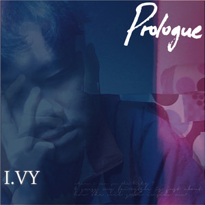 Download Lagu I.VY - Prologue MP3 Download Lagu I.VY - Prologue MP3