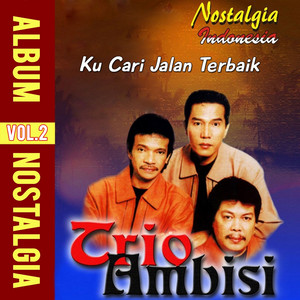 Download Lagu Trio Ambisi - Kau Yang Kusayang MP3 Download Lagu Trio Ambisi - Kau Yang Kusayang MP3