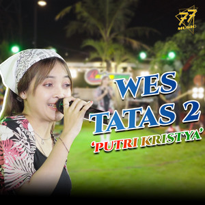 Download Lagu Putri Kristya - Wes Tatas 2 MP3 Download Lagu Putri Kristya - Wes Tatas 2 MP3