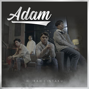 Download Lagu Adam - Hijrah Cintaku MP3 Download Lagu Adam - Hijrah Cintaku MP3