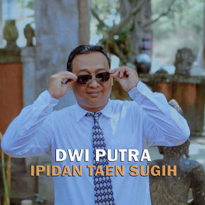 Download Lagu Dwi Putra - Ipidan Taen Sugih MP3 Download Lagu Dwi Putra - Ipidan Taen Sugih MP3