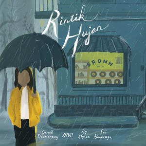 Download Lagu Hivi!, Gerald Situmorang, Ify Alyssa, Sri Hanuraga - Rintik Hujan MP3