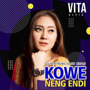 Download Lagu Vita Alvia - Kowe Neng Endi - DJ Kentrung Slow Koplo MP3 Download Lagu Vita Alvia - Kowe Neng Endi - DJ Kentrung Slow Koplo MP3