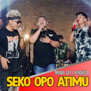 Download Lagu Miqbal GA, Pendhoza - Seko Opo Atimu MP3 Download Lagu Miqbal GA, Pendhoza - Seko Opo Atimu MP3