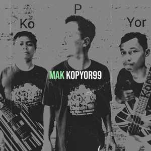 Download Lagu Kopyor99 - Mak MP3 Download Lagu Kopyor99 - Mak MP3