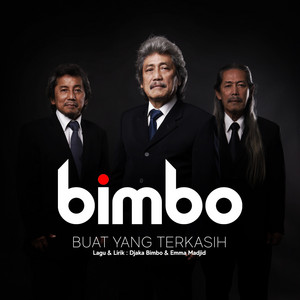 Download Lagu BIMBO - Buat Yang Terkasih MP3 Download Lagu BIMBO - Buat Yang Terkasih MP3