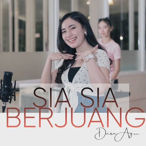 Download Lagu Dara Ayu - Sia Sia Berjuang MP3
