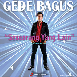Download Lagu Gede Bagus - Seseorang Yang Lain (X Factor Indonesia) MP3 Download Lagu Gede Bagus - Seseorang Yang Lain (X Factor Indonesia) MP3