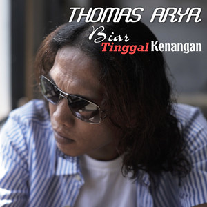 Download Lagu Thomas Arya - Biar Tinggal Kenangan (Versi Akustik) MP3