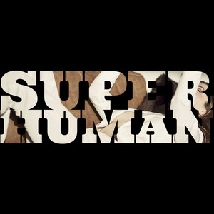 Download Lagu Dominique Arciero - Superhuman MP3 Download Lagu Dominique Arciero - Superhuman MP3