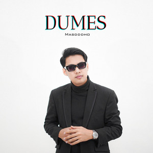 Download Lagu Masdddho - DUMES MP3 Download Lagu Masdddho - DUMES MP3