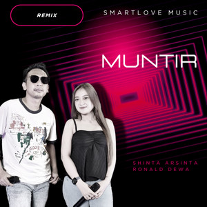 Download Lagu SmartLove Music, Shinta Arsinta, Ronald Dewa, Yanuarizky Henggar Prawiratama - Muntir - Remix MP3 Download Lagu SmartLove Music, Shinta Arsinta, Ronald Dewa, Yanuarizky Henggar Prawiratama - Muntir - Remix MP3