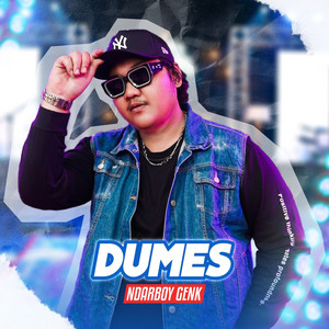 Download Lagu Ndarboy Genk - Dumes MP3