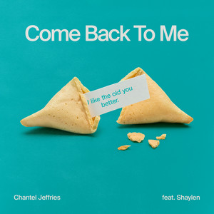 Download Lagu Chantel Jeffries, Shaylen - Come Back To Me MP3 Download Lagu Chantel Jeffries, Shaylen - Come Back To Me MP3