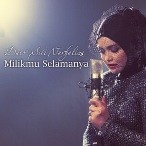 Download Lagu Dato' Sri Siti Nurhaliza - Milikmu Selamanya MP3 Download Lagu Dato' Sri Siti Nurhaliza - Milikmu Selamanya MP3