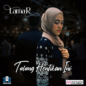 Download Lagu Lamar - Tolong Hentikan Ini MP3 Download Lagu Lamar - Tolong Hentikan Ini MP3