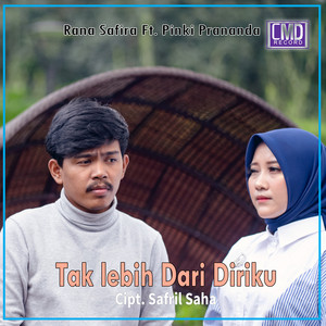 Download Lagu Rana Safira, Pinki Prananda - Tak Lebih Dari Diriku MP3 Download Lagu Rana Safira, Pinki Prananda - Tak Lebih Dari Diriku MP3
