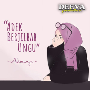 Download Lagu Abimanyu - Adek Berjilbab Ungu MP3 Download Lagu Abimanyu - Adek Berjilbab Ungu MP3