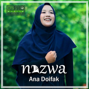 Download Lagu Nazwa Maulidia - Ana Dhoifak MP3 Download Lagu Nazwa Maulidia - Ana Dhoifak MP3