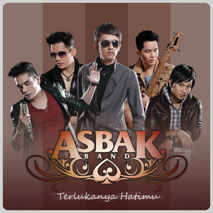 Download Lagu Asbak Band - Terlukanya Hatimu MP3 Download Lagu Asbak Band - Terlukanya Hatimu MP3