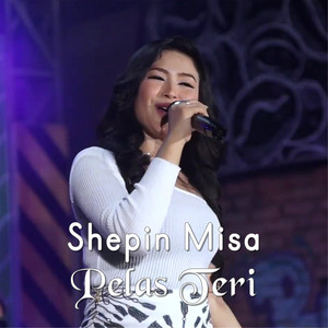 Download Lagu Shepin Misa - Pelas Teri MP3 Download Lagu Shepin Misa - Pelas Teri MP3