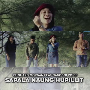 Download Lagu Reinhard Morgan, Nagogoi Voice - Sapala Naung Hupillit MP3 Download Lagu Reinhard Morgan, Nagogoi Voice - Sapala Naung Hupillit MP3