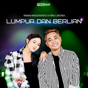 Download Lagu Fira Cantika, Irwan Krisdiyanto - Lumpur Dan Berlian MP3 Download Lagu Fira Cantika, Irwan Krisdiyanto - Lumpur Dan Berlian MP3