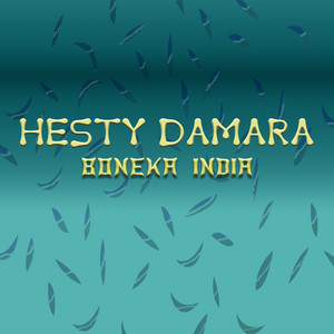 Download Lagu Hesty Damara - Boneka India MP3