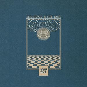 Download Lagu The Howl & The Hum - 27 - Radio Edit MP3 Download Lagu The Howl & The Hum - 27 - Radio Edit MP3