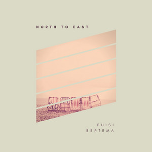 Download Lagu North To East - Puisi Bertema MP3