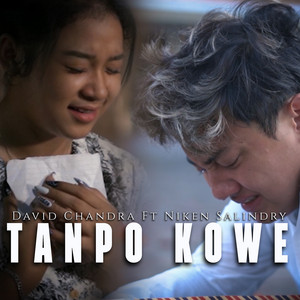 Download Lagu DAVID CHANDRA, Niken Salindry - Tanpo Kowe MP3 Download Lagu DAVID CHANDRA, Niken Salindry - Tanpo Kowe MP3
