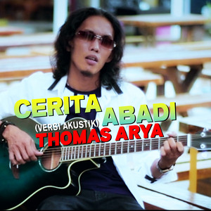 Download Lagu Thomas Arya - Cerita Abadi (Versi Akustik) MP3 Download Lagu Thomas Arya - Cerita Abadi (Versi Akustik) MP3