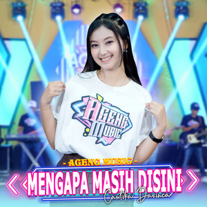 Download Lagu Cantika Davinca, Ageng Music - Mengapa Masih Disini MP3 Download Lagu Cantika Davinca, Ageng Music - Mengapa Masih Disini MP3