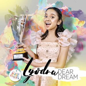 Download Lagu Lyodra, Di Atas Rata-Rata, Erwin Gutawa, Gita Gutawa - Dear Dream MP3 Download Lagu Lyodra, Di Atas Rata-Rata, Erwin Gutawa, Gita Gutawa - Dear Dream MP3