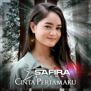 Download Lagu Safira Inema - Cinta Pertamaku MP3 Download Lagu Safira Inema - Cinta Pertamaku MP3