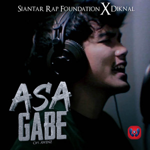 Download Lagu Siantar Rap Foundation, Diknal - Asa Gabe MP3