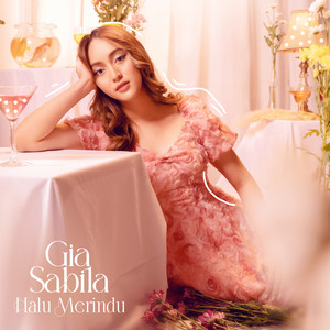 Download Lagu Gia Sabila - Halu Merindu MP3