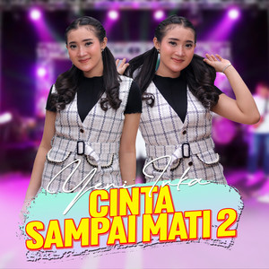 Download Lagu Yeni Inka - Cinta Sampai Mati 2 MP3 Download Lagu Yeni Inka - Cinta Sampai Mati 2 MP3