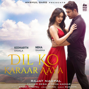 Download Lagu Yasser Desai, Neha Kakkar, Rajat Nagpal - Dil Ko Karaar Aaya (From "Sukoon") MP3 Download Lagu Yasser Desai, Neha Kakkar, Rajat Nagpal - Dil Ko Karaar Aaya (From "Sukoon") MP3