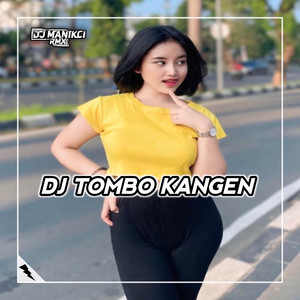 Download Lagu DJ ManikCi - DJ TOMBO KANGEN - MAS OPO WES LALI ALIRAN MU MP3