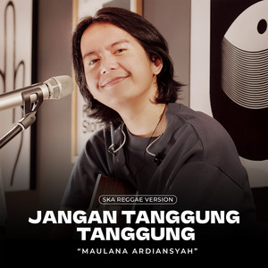 Download Lagu Maulana Ardiansyah - Jangan Tanggung Tanggung - Live Ska Reggae MP3 Download Lagu Maulana Ardiansyah - Jangan Tanggung Tanggung - Live Ska Reggae MP3