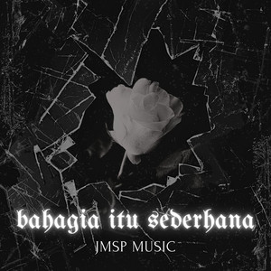 Download Lagu JMSP Music - Bahagia Itu Sederhana MP3