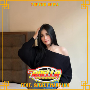 Download Lagu OM Adella, Sherly Madyana - Topeng Dewa MP3 Download Lagu OM Adella, Sherly Madyana - Topeng Dewa MP3