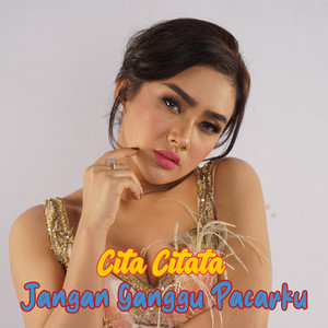 Download Lagu Cita Citata - Jangan Ganggu Pacarku MP3 Download Lagu Cita Citata - Jangan Ganggu Pacarku MP3