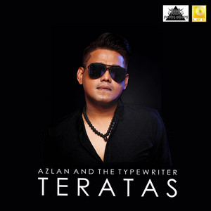 Download Lagu Azlan & The Typewriter - Teratas MP3 Download Lagu Azlan & The Typewriter - Teratas MP3